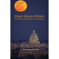 Mean Moon A'Risen: America's Battles with Conspiracies