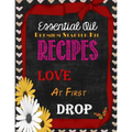 Essential Oil Premium Starter Kit Recipes: Love at First Drop