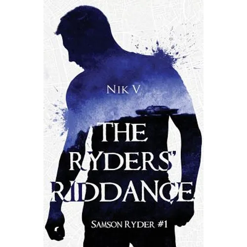 The Ryders' Riddance: Samson Ryder #1