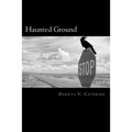 Haunted Ground: Journeys through a Paranormal America