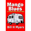 Mango Blues: A Mango Bob Adventure