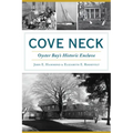 Cove Neck: Oyster Bay's Historic Enclave