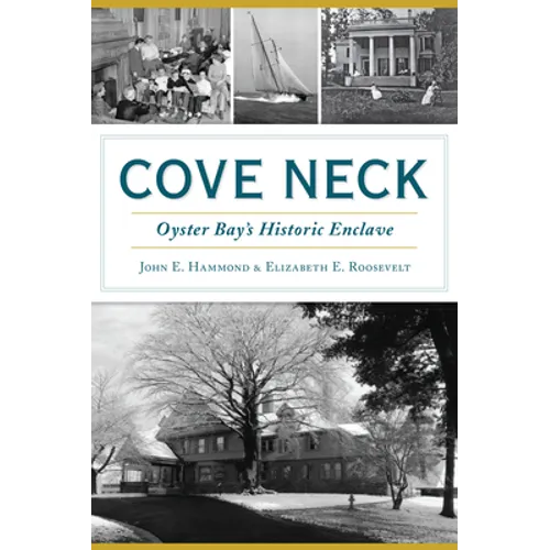 Cove Neck: Oyster Bay's Historic Enclave