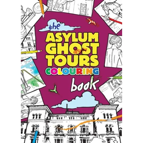 The Asylum Ghost Tours Colouring Book