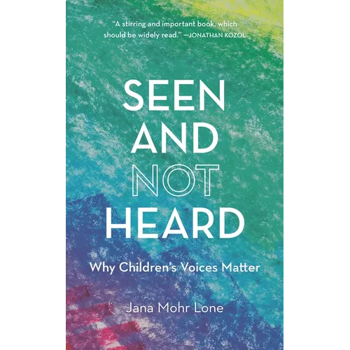 Seen and Not Heard: Why Children's Voices Matter