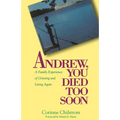 Andrew You Died Too Soon
