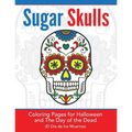 Sugar Skulls: Coloring Pages for Halloween & the Day of the Dead
