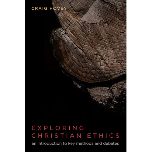 Exploring Christian Ethics