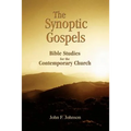 The Synoptic Gospels: Bible Studies for the Contemporary Church