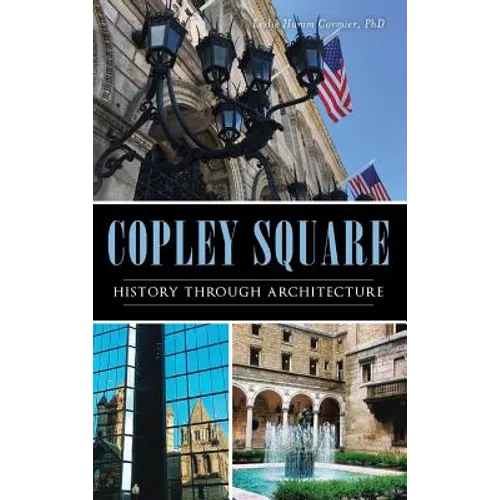 Copley Square: History Through Architecture