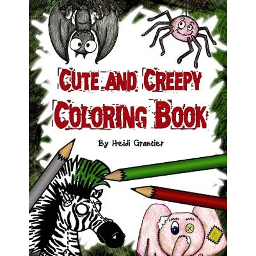 Cute and Creepy Coloring Book
