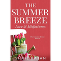 The Summer Breeze: Love & Misfortunes