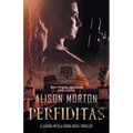 Perfiditas: Betrayal - Personal, professional and political in a conspiracy set in a New Rome