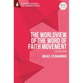 The Worldview of the Word of Faith Movement: Eden Redeemed