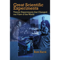 Great Scientific Experiments: Twenty Experiments That Changed Our View of the World