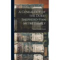 A Genealogy of the Duke-Shepherd-Van Metre Family