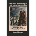 The Past as Prologue: "Over There" in American History