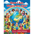 Here I Am, Where Are You