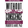 Without Conscience: The Disturbing World of the Psychopaths Among Us