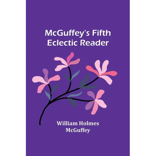 McGuffey's Fifth Eclectic Reader