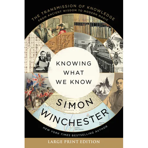Knowing What We Know: The Transmission of Knowledge: From Ancient Wisdom to Modern Magic