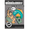 Animals & Men - Issues 1 - 5 - In the Beginning