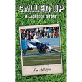 Called Up: A Lacrosse Story