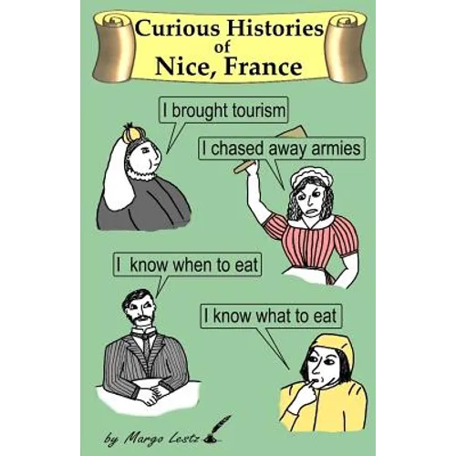 Curious Histories of Nice, France