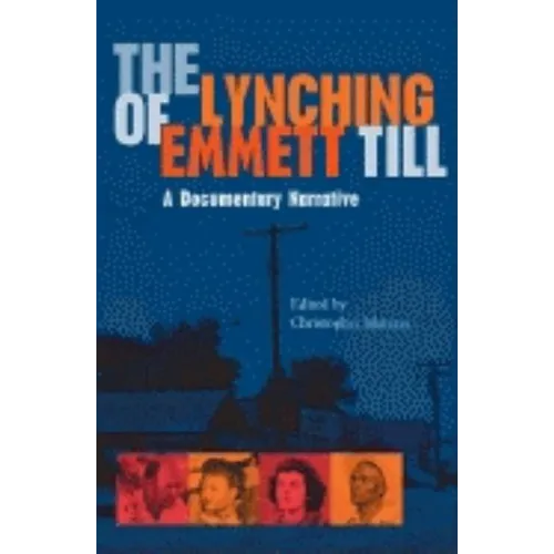 Lynching of Emmett Till: A Documentary Narrative