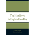 The Handbook to English Heraldry