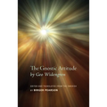The Gnostic Attitude by Geo Widengren