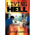 Living Hell: The Truth about AIDS and HIV
