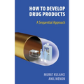 How To Develop Drug Products