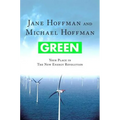 Green: Your Place in the New Energy Revolution: Your Place in the New Energy Revolution