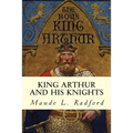 King Arthur and His Knights