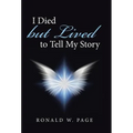 I Died but Lived to Tell My Story