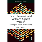 Law, Literature, and Violence Against Women: Ending the Victim Blame Game - Paperback