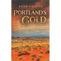 Portland's Gold