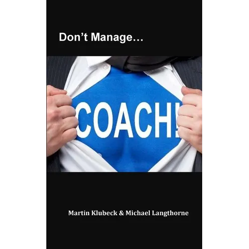 Don't Manage...Coach!