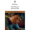 Refocus: The Films of Susanne Bier