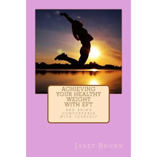 Achieving Your Healthy Weight with EFT