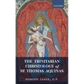 Trinitarian Christology of St Thomas Aquinas