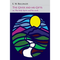 The Giver and His Gifts; Or, The Holy Spirit and His Work