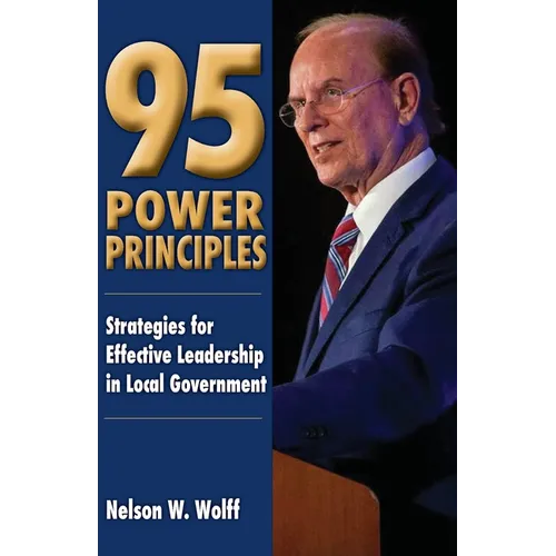 95 Power Principles: Strategies for Effective Leadership in Local Government
