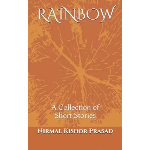 Rainbow: (Collection of Short Stories)