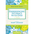 The Experiencing Intimacy with God