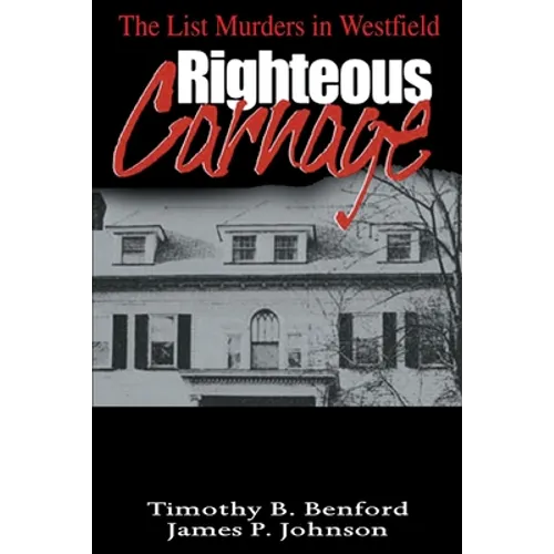 Righteous Carnage: The List Murders in Westfield