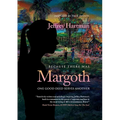 Because There Was Margoth: One Good Deed Serves Another