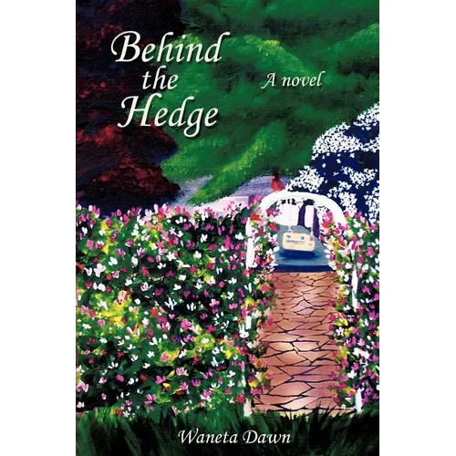 Behind the Hedge