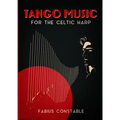 Tango Music for the Celtic Harp